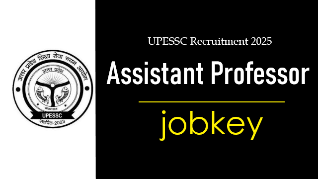 UPESSC Assistant Professor BEd Online Form 2025-jobkey